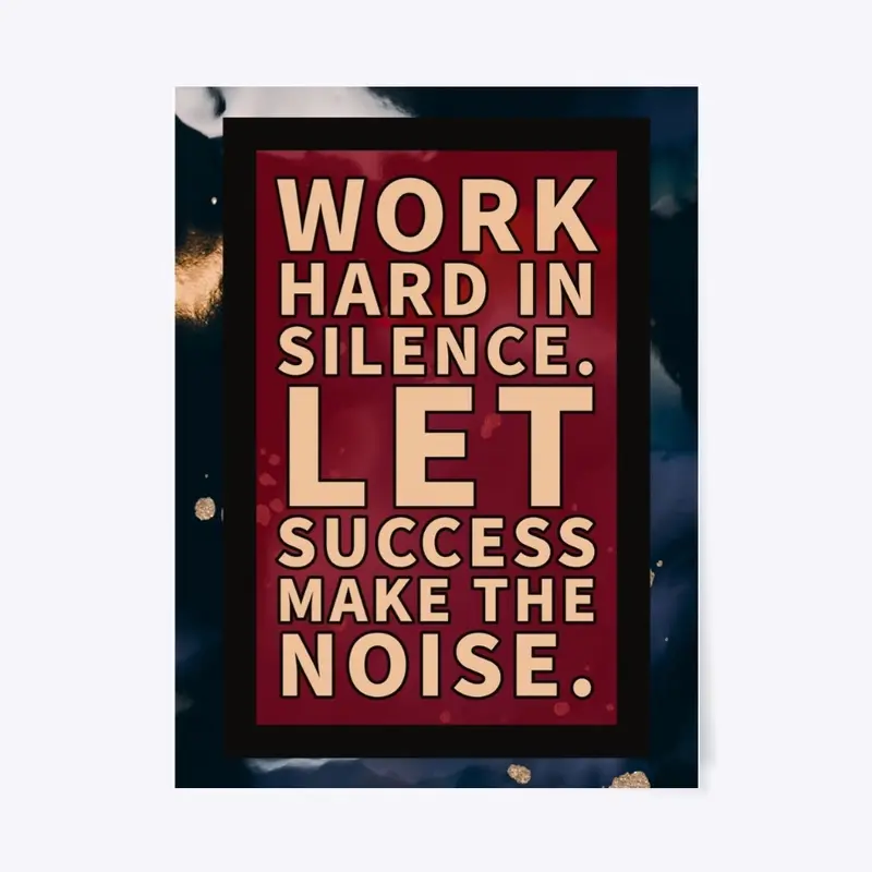 Work hard